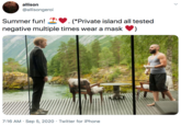 allison @allisongeroi Summer fun! T♥. (*Private island all tested negative multiple times wear a mask 7:16 AM · Sep 5, 2020 · Twitter for iPhone