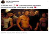 hot girl midsommar @verymimi Summer fun! 2 negative multiple times wear a mask (*private island all tested 2:05 PM · Sep 7, 2020 · Twitter for iPhone >