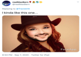 realMaxBern BER @realMaxBern Replying to @Travistritt I kinda like this one... FaceApp 8:53 PM · Sep 7, 2020 · Twitter for iPad >