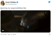 Preeti Chhibber @runwithskizzers ignoring my responsibilities like GIF 10:13 AM · Sep 15, 2020