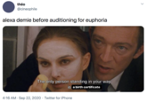 théo @cineophile alexa demie before auditioning for euphoria The only person standing in your way is a birth certificate 4:16 AM - Sep 22, 2020 · Twitter for iPhone >