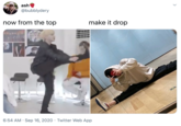 ash @bubblydery now from the top make it drop 6:54 AM · Sep 16, 2020 · Twitter Web App >