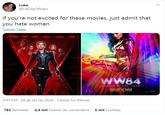 Luke @LACityOfStars if you're not excited for these movies, just admit that you hate women Traduzir Tweet OHANSSON wW84 WONDER WOMAN 1984 ONLY IN THEATERS AUGUST 14, 2020 3:47 PM · 24 de set de 2020 Twitter for iPhone 781 Retweets 4,4 mil Tweets de comentário 5 mil Curtidas