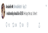 Annabelle O @Annabllebitch · Sep 21 A relationship should be 50/50. He buys the car, I drive it 112 E7 9.3K 52K >
