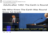 Posted by u/69Epic69Gamer69 1 day ago 13.0k I'm 4 parallels universes ahead of you I swear the next one will be better Adults after 1492: The Earth is Round Me Who Knew The Earth Was Round Since 1st Grade Life Libny ond the purmuit of Hapiaer emante ere lutitutel antuy u cenent of the geernnd- That whonever nyform of G Autructivr of the nde itohe Right efthe ephete after er to intitute new Geennt laying its foundation cn sAnciples ida pewers in such ferm,as te tham shall seon kly te ofecet t Happinen Pulence inletd. vill ieta tht Gevernnents heull at be changed for light end trunt cou and a Kuth ewn that maind are rere diyeedteur right thrmha by ahelising the t long train of ahua derlgn te rdue threw of mch Men liriviny their j Don't ever use the word “smart" with me