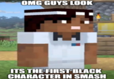 OMG GUYS LOOK ITS THE FIRST BLACK CHARACTER IN SMASH