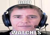 GOD WATCHES