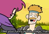"Reddit Source":https://www.reddit.com/r/shitpostemblem/comments/ixrs9d/i_like_your_funny_words_magic_man/

You guys thought I was joking when I said "in-game"? Nope, that literally is what happens in-game and I still can't get over how perfect this is.
!https://media.discordapp.net/attachments/433054260452917260/763816028026699806/unknown.png?width=689&height=462!