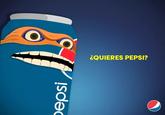 ¿QUIERES PEPSI? pepsi
