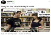 lilyana U @tbhcvinyl hang on this one is mildly funnier have you ever heard of arctic monkeys? sorry i don't like ISPY tax-evading misogynists (OVE WILL TEA A ANTS U840 RED LOA 8:38 AM · Oct 16, 2020 · Twitter for iPhone