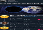 Gomank @gomankk What would you do in this situation Big Changes @Notoriousfell Replying to @gomankk Intervene. 4 2786 2, post alone @Reallronoxide · f--- u gon do to intervene 1 272 25 Big Changes @Notoriousfell I'm just built different 1 2]31 1,1