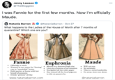 Jenny Lawson @TheBloggess 000 I was Fannie for the first few months. Now I'm officially Maude. Natania Barron @NataniaBarron · Oct 27 What happens to the Ladies of the House of Worth after 7 months of quarantine? Which one are you? Fannie Euphronia Maude • Officially a witch • Wanted in two states for "freeing" • Moved to a deserted high rise • Will cut you No seriously This is a sword umbrella. Lives in a fortress of no emotion cats in "unsuitable" home. • Hold parties at home with her brood of possums • Drinks "potions" all day • Stockpiled all the toilet paper Has trained all the local pigeons to s--- on passers by. Go away, leave me alone. www.nataniabarron.com @nataniabarron