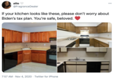 allie 00 @FragranceDealer If your kitchen looks like these, please don't worry about Biden's tax plan. You're safe, beloved. 7:57 AM · Nov 4, 2020 · Twitter for iPhone