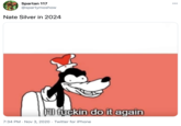 Spartan 117 @spartymoshow 000 Nate Silver in 2024 HD f----- do it again 7:34 PM · Nov 3, 2020 · Twitter for iPhone