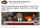 MC Hammer & Sickle @TheQueerComrade Sorry but Bernie Sanders isn't the real chaos agent sent to us if you ask me Bush HQ 8:42 PM ET FIRST ON CNN Jeb Bush: "We must become ungovernable. Fascism cannot win" S.C. CN #CNNELECTION CNN PROJECTION 9:39 PM · 07 Aug 17