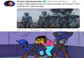 Anita Sarkeesian @anitasarke. ·3h Lady Mandalorian's have boob armour? Oh come on seriously. O 1,015 17694 570