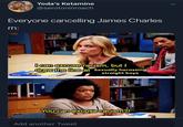 Yoda's Ketamine @serotoninroach Everyone cancelling James Charles rn: J16 Ican excuse racism, but I draw the line at Sexually harassing straight boys Bdogy You can excuse racism?! Add another Tweet