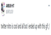 AMBUSH HIT 000 @GIFOLOGY twitter nitro is cool and all but i ended up with this gif ;/