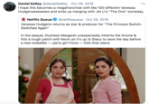 LIFE Daniel Kelley @danieltkelley · Oct 29, 2019 I hope this becomes a megafranchise with like 100 different Vanessa Hudgenseseseses and ends up merging with Jet Li's "The One" someday. 00 Daniel Kele N Netflix Queue @netflixqueue · Oct 29, 2019 Vanessa Hudgens returns as star & producer for "The Princess Switch: Switched Again" In the sequel, Duchess Margaret unexpectedly inherits the throne & hits a rough patch with Kevin so it's up to Stacy to save the day before a new lookalike – party girl Fiona – foils their plans