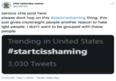 chie satonaka meme 000 @chieP4D serious chie post here please dont hop on this #startcisshaming thing. this just gives cis/straight people another reason to hate Igbt people. i don't want to be grouped with these people Trending in United States #startcisshaming 3,030 Tweets 11:44 AM · Dec 1, 2020 · Twitter Web App