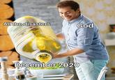 All the disasters God December 2020