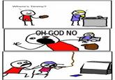 Where's Timmy? OH- GOD NO
