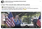 2022 US House Candidate Richard Butt 000 @tacticaldipshit Lmao This would also defund the police A Resist Programming @RzstProgramming Jul 22 RESIST At a recent campaign stop, Kelly Loeffler said, "I've introduced legislation that defunds cities that defund the police." Show this thread 169.6K views 0:03 / 0:10 )<
