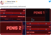 Storm Yorha @StormYorha cyberpunk absolutely delivered GENITALS OFF PENIS 1 PENIS SIZE UNAVAILABLE N------ PENIS 2 03 BODY TATTOOS FF