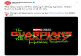 Marvel Entertainment 000 MARVEL @Marvel The Guardians of the Galaxy Holiday Special. James Gunn is back to write and direct. The Original Special is coming to #DisneyPlus in 2022. The GUARDIANS MARVEL STUDIOS THEGALAXY Special Holiday OF