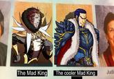 The Mad King The cooler Mad King Judi