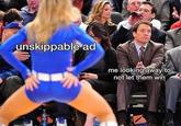 unskippable ad me looking away to not let them win