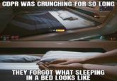 CDPR WAS CRUNCHING FOR SO LONG Jaerse uth LUT THEY FORGOT WHAT SLEEPING IN A BED LOOKS LIKE