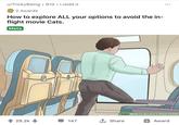 u/TrickyBeing • 91d • i.redd.it 2 Awards How to explore ALL your options to avoid the in- flight movie Cats. Meta wiki How to Survive a Piane Crash 29.2k 147 1 Share Award