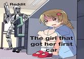 Reddit The girl that got her first car made with mematic