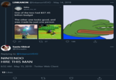 NINTENDO HIRE THIS MAN LINKANON @linkanonVEVO - May 14, 2019 Gabry @just_me_lel One of the two had $37.45 billion budget The other one looks good, and was made by just one person 27 t7 37 186 Santa Ghiral @Ghiradin Replying to @linkanonVEVO NINTENDO HIRE THIS MAN 6:52 AM - May 15, 2019 · Twitter Web Client 13 Likes 27