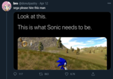 Sega please hire this man bro @donutpastry · Apr 12 sega please hire this man 000 Look at this. This is what Sonic needs to be. :0 117 27 863 8.7K