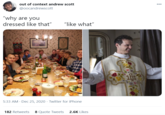 out of context andrew scott @oocandrewscott 000 "why are you dressed like that" "like what" 5:33 AM Dec 25, 2020 · Twitter for iPhone 182 Retweets 8 Quote Tweets 2.6K Likes