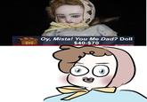 Oy, Mista! You Me Dad? Doll $40-$70 AR @KeatonPatti