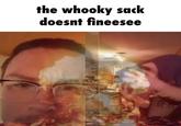 the whooky sack doesnt fineesee