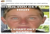 reactions 000 @reactjpg ellen degeneres when you get so high you start getting scared WHEN YOU GET SO HIGH YOU START GETTING SCARED 1:02 AM · Aug 7, 2020 · Twitter for iPhone