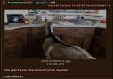 : Anonymous (ID: IgAhrpY+ ) 05/02/20(Sat) 19:02:37 No.255984912 1588390464940.jpg 136 KB JPG the jew fears the indoor goat herder >>255986443 #