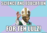 SCIENCE AND EDUCATION FOR TEH LULZ! qutmomocom