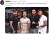 Tafara @S_Tafara1 · Dec 31, 2020 "I don't see colour. I couldn't care if you're white, blue or bloody purple all 000 lives matter!" AL BAN