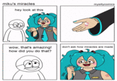 miku's miracles mysillycomics hey look at this wow, that's amazing! how did you do that? don't ask how miracles are made 01