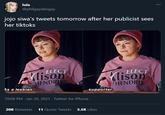 lola @philgaydangay jojo siwa's tweets tomorrow after her publicist sees her tiktoks ELECT ELECT Mison lison HENDRIY HENDRI As a lesbian... ..supporter. 10:08 PM · Jan 20, 2021 · Twitter for iPhone 208 Retweets 11 Quote Tweets 3.5K Likes