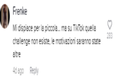 Frenke Mi dispiece per piccoLa.„ ms su TikTok quells challenge esiste. Ie motivszioni saranno state