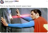 Rabbi Lenette ... @lennyleia99 This is my favorite Jewish space laser