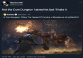 illusory wall @illusorywall Not the C-- Dungeon I asked for, but l'll take it. Kotaku @Kotaku · 1h A 'C-- Dungeon' Offers The Fastest XP Farming In Bloodborne bit.ly/39UP4VY 12:37 PM · Jan 29, 2021 · Twitter for Android