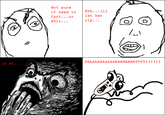 Not sure if need to Ehh...ill fart...or let her s---... rip... SHAAAAAAAAARRRRRRRRRTTTT!!!!!! OH MY...