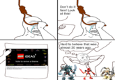 "Wojak comic":https://knowyourmeme.com/memes/subcultures/wojak-comics in which a man is about to hang himself and is then convinced to live after he is handed a sheet of paper reading, "LEGO Ideas." 20 years later he thinks, "Hard to believe that was almost 20 years ago.